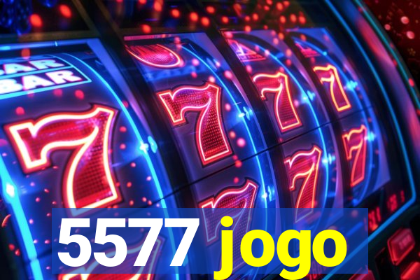 5577 jogo