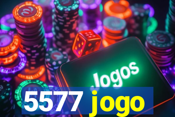 5577 jogo