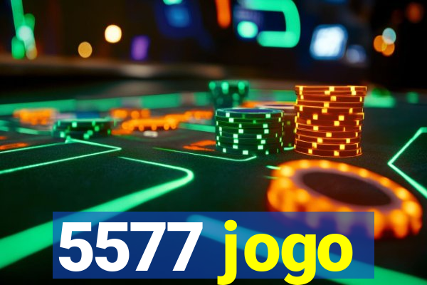 5577 jogo