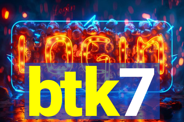 btk7