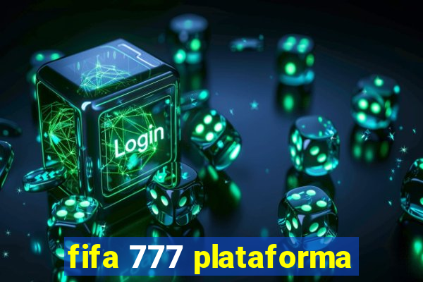 fifa 777 plataforma