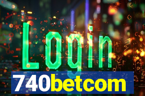 740betcom