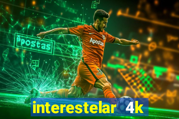 interestelar 4k dublado torrent