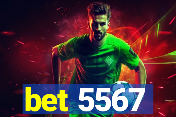 bet 5567