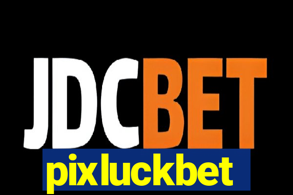 pixluckbet