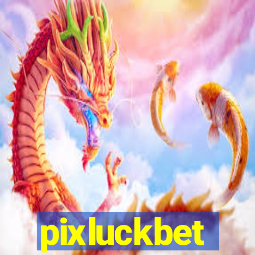 pixluckbet