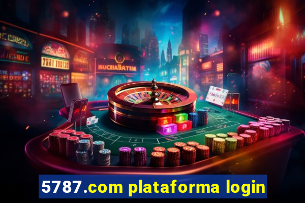 5787.com plataforma login