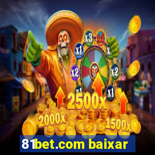 81bet.com baixar