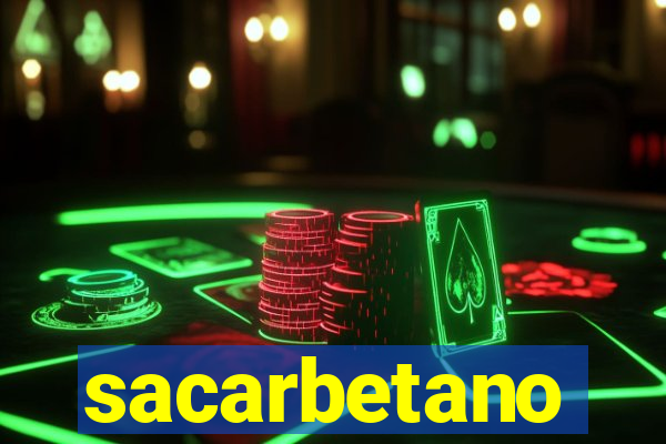sacarbetano