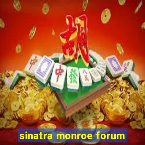 sinatra monroe forum