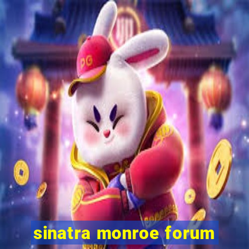 sinatra monroe forum