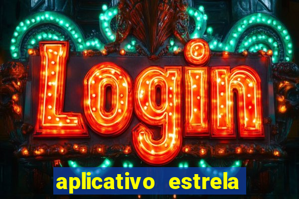 aplicativo estrela bet apk