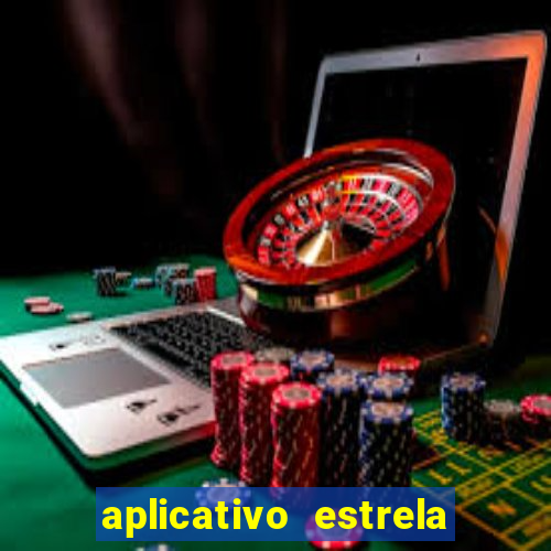 aplicativo estrela bet apk