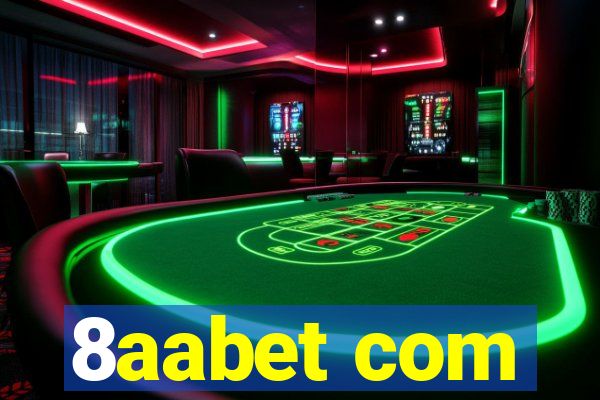 8aabet com