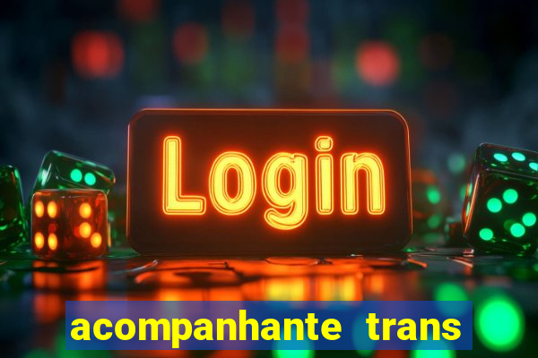 acompanhante trans porto seguro