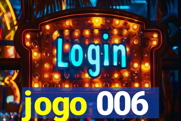 jogo 006