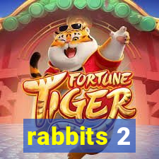 rabbits 2