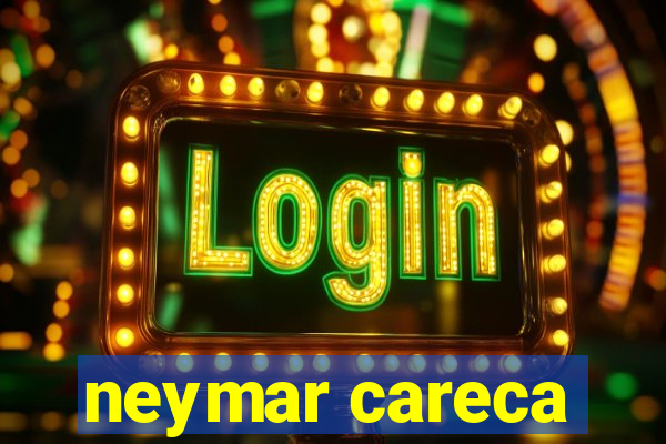 neymar careca