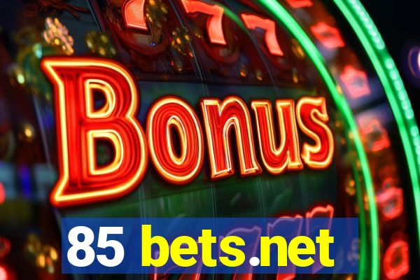85 bets.net
