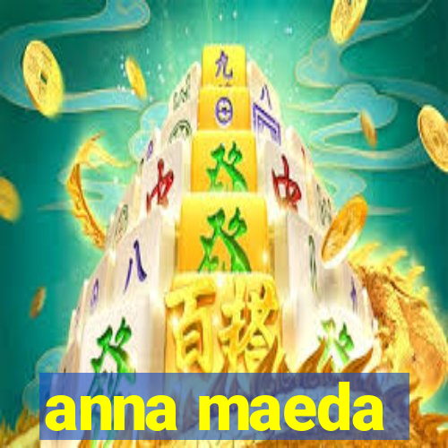anna maeda