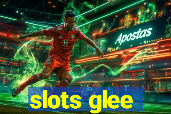 slots glee