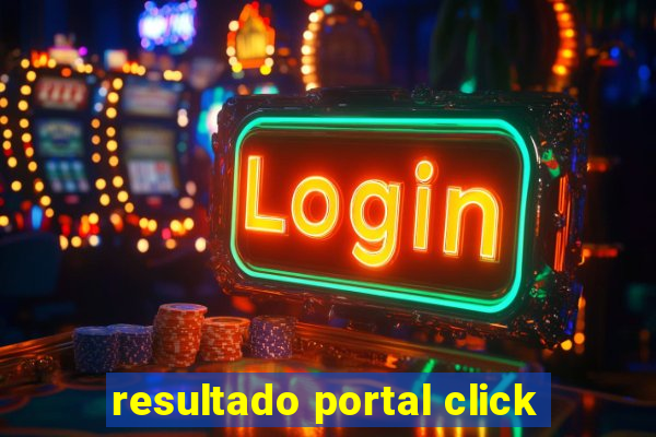 resultado portal click