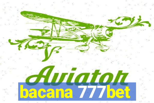 bacana 777bet