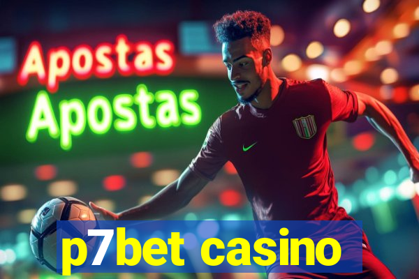 p7bet casino
