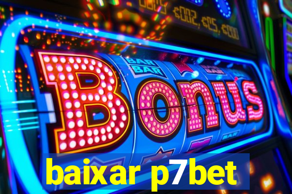 baixar p7bet