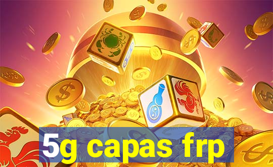5g capas frp