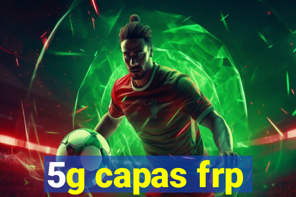 5g capas frp