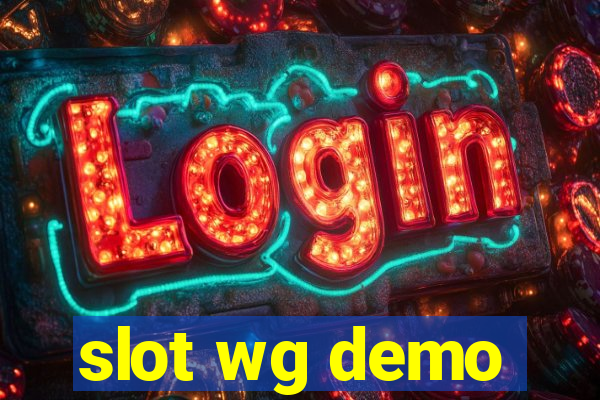 slot wg demo