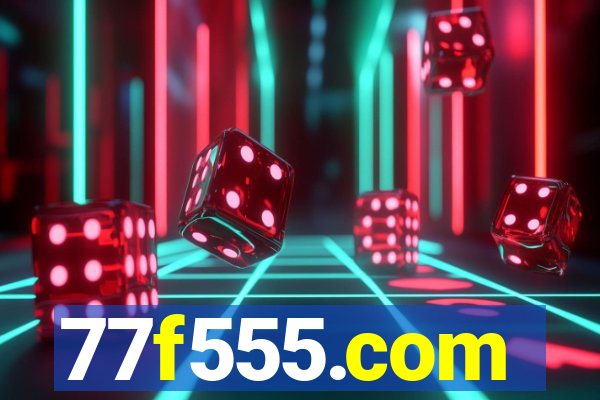77f555.com