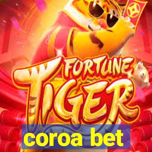 coroa bet