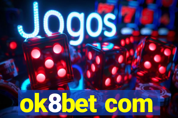 ok8bet com