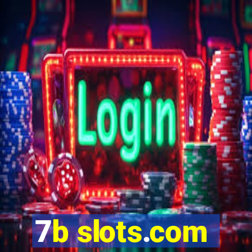 7b slots.com
