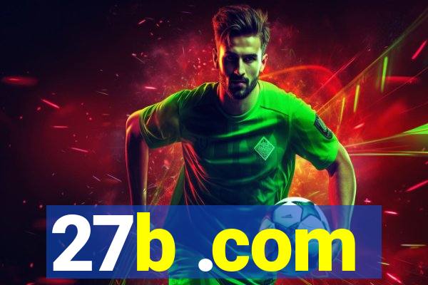 27b .com