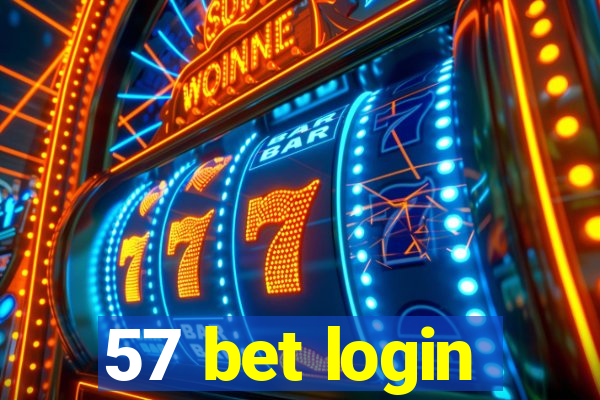 57 bet login