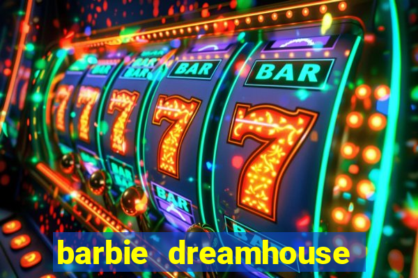barbie dreamhouse adventures jogo tudo desbloqueado