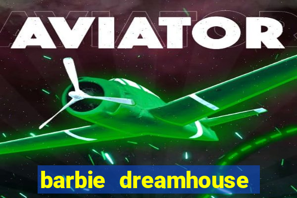 barbie dreamhouse adventures jogo tudo desbloqueado