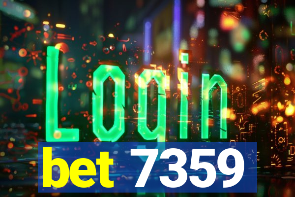 bet 7359