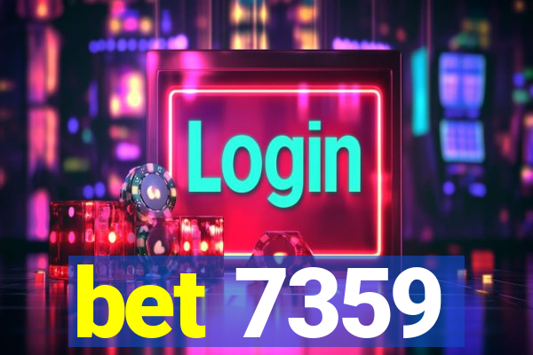 bet 7359