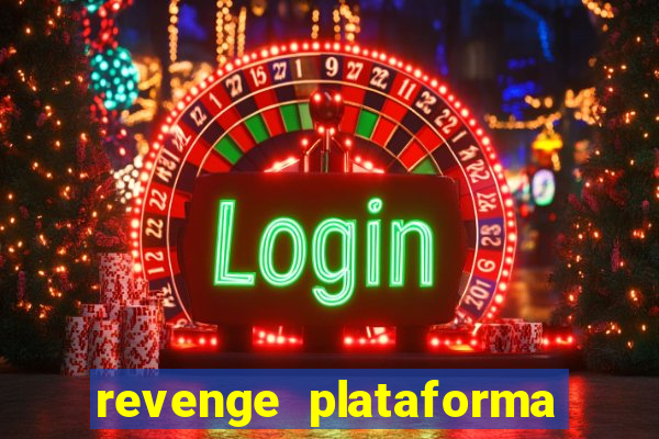 revenge plataforma de jogos
