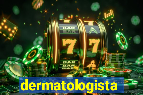 dermatologista quanto ganha