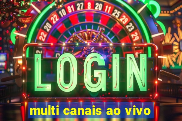 multi canais ao vivo