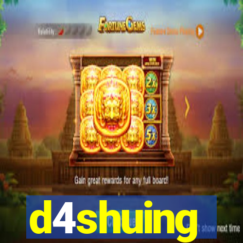 d4shuing