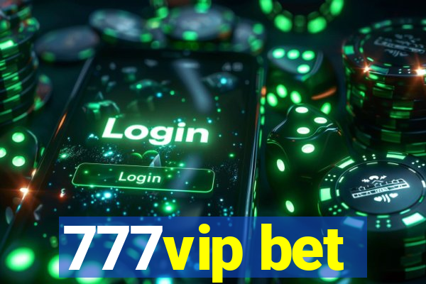 777vip bet