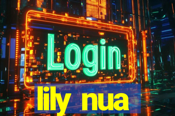 lily nua