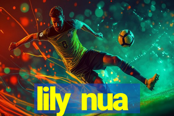 lily nua