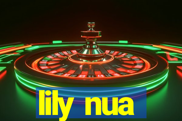 lily nua